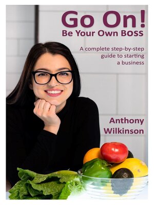 cover image of Go On! Be Your Own Boss
